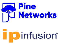 IP Infusion & Pine Networks