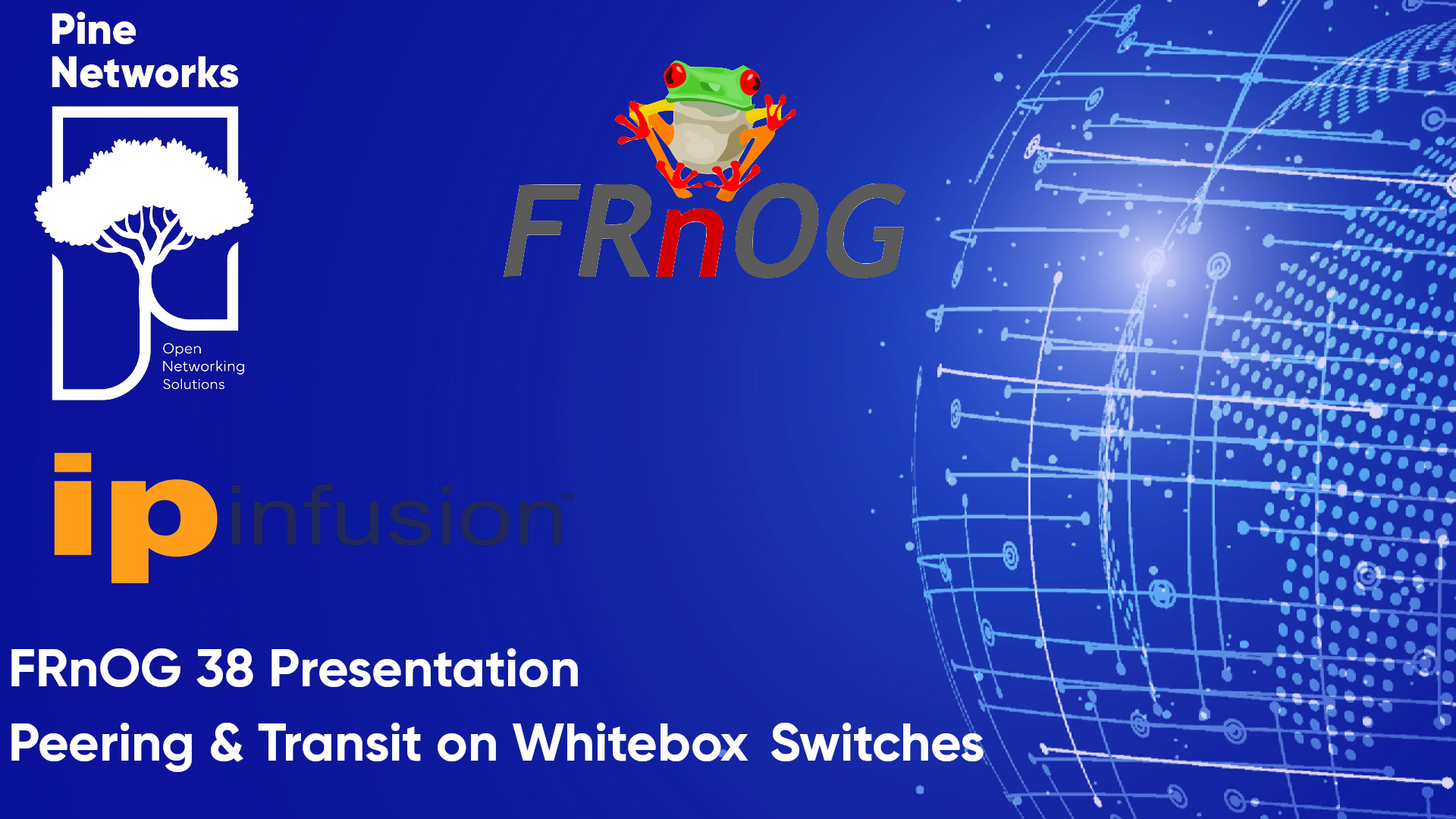 FRnOG 38 Pine Networks