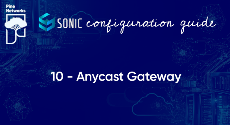SONIC Anycast Gateway
